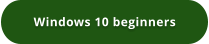 Windows 10 beginners